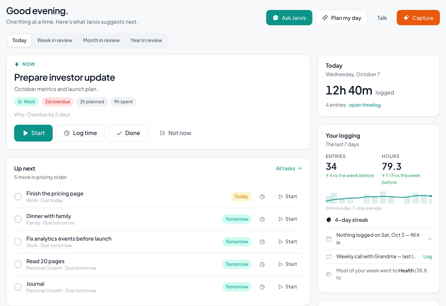 Jarvis web dashboard: the Now card naming the one task to do next, the ranked Up next list and the Your logging card with a 7-day streak